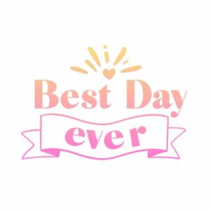 Best Day Ever Free SVG File