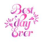 Best day ever free SVG PNG download cut files