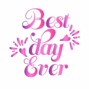 Best day ever free SVG PNG download cut files