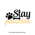 Stay Pawsitive SVG PNG free cut files download
