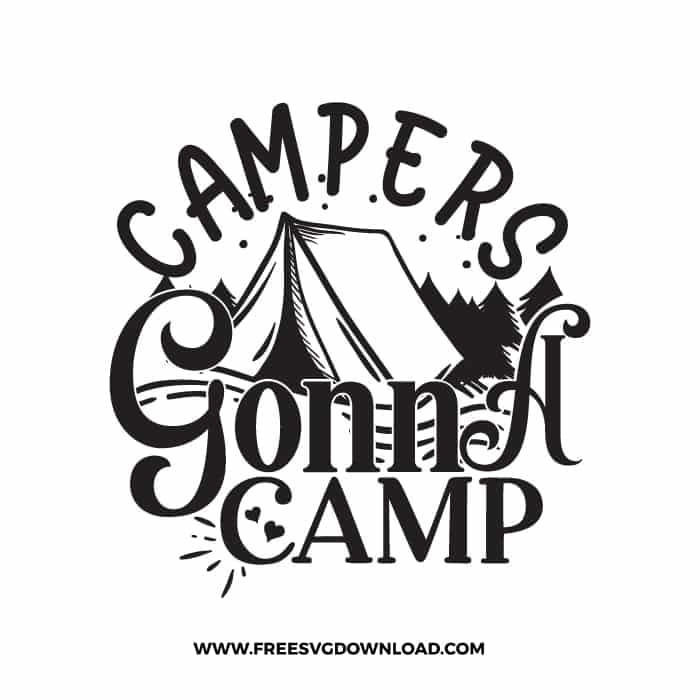 Campers gonna camp SVG free camping cut files