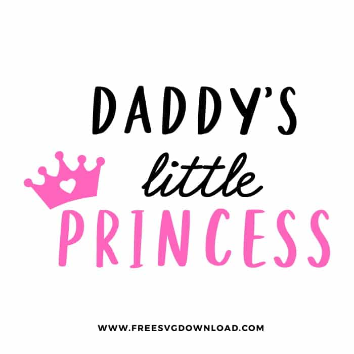 Daddy's little princess SVG PNG free cut files download
