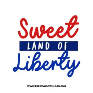 Sweet land of liberty SVG & PNG free America cut files