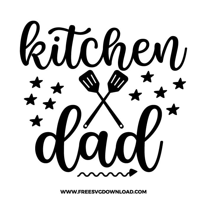 Kitchen dad SVG for cricut, fathers day svg, daddy svg, best dad svg, father svg, dad life svg, papa svg, funny dad svg, best dad ever svg,
