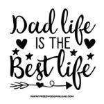 Dad life is the best life SVG PNG cut files, SVG for Cricut Design Silhouette, free svg files, free svg files for cricut, free svg images, free svg for cricut, free svg images for cricut, svg cut file, svg designs, fathers day svg, daddy svg, best dad svg, father svg, dad life svg, papa svg, funny dad svg, best dad ever svg, grandpa svg, new dad svg, father and son svg, step dad svg
