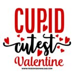 Cupid Cutest Valentine SVG & PNG, SVG Free Download, SVG for Cricut Design Silhouette, svg files for cricut, trending svg, love svg, heart svg, valentines day svg, love png, cute svg, kiss svg, hug svg, be my valentine svg, funny valentine svg, couple valentine svg, xoxo svg, qutes svg