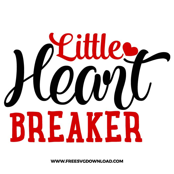 Little Heart Breaker SVG & PNG, SVG Free Download, SVG for Cricut Design Silhouette, svg files for cricut, trending svg, love svg, heart svg, valentines day svg, love png, cute svg, kiss svg, hug svg, be my valentine svg, funny valentine svg, couple valentine svg, xoxo svg, qutes svg