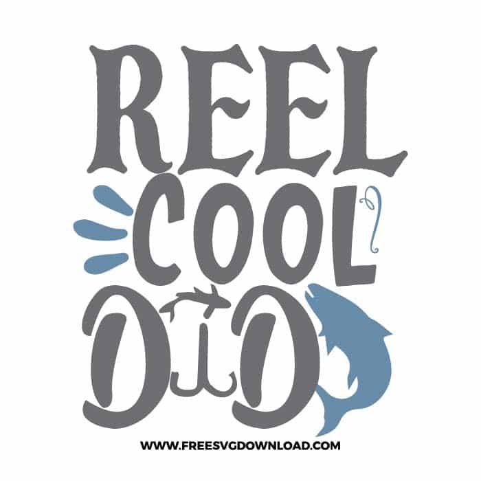 Reel Cool Dad 2 SVG free cut files, fishing svg, fish svg, fisherman svg, fishing hook svg, hunting svg, fishing dad svg, lake life svg, lake svg, hunting fishing svg, fishing lure svg