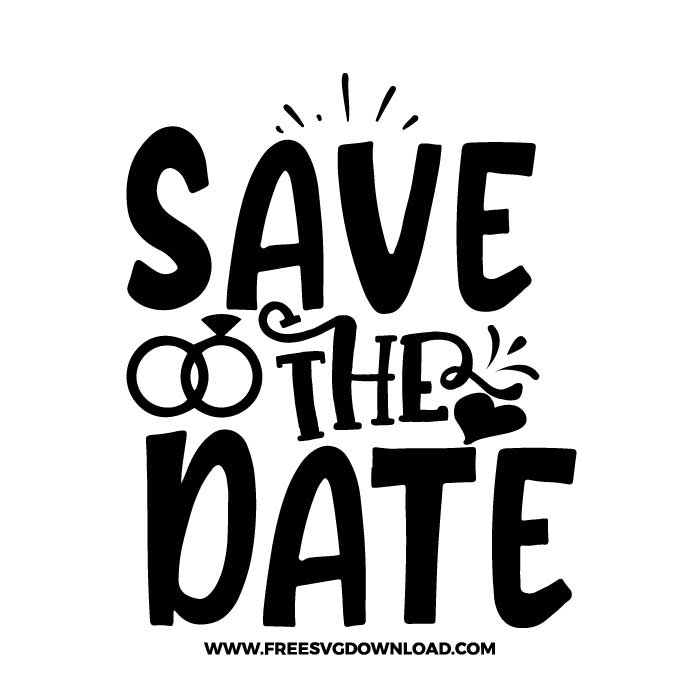 Save The Date SVG & PNG, SVG Free Download, SVG for Cricut Design Silhouette, svg files for cricut, wedding svg, quotes svg, bride svg, mr and mrs svg, engagement svg, marriage svg, bride squat svg, groom svg, wedding party svg, bridesmaid svg, wife svg, anniversary svg, bride to be svg, wedding clipart, ring svg, flower svg, family svg, wedding rings svg, i said yes svg,