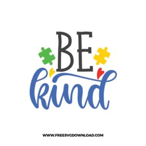 Be kind SVG & PNG, SVG Free Download, SVG for Cricut Design Silhouette, autism svg, autism awareness svg, autism mom svg, autism puzzle svg, puzzle piece svg, autism heart svg, kids svg, family svg, birthday svg, baby svg