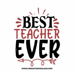 Best Teacher Ever Cricut Free SVG File