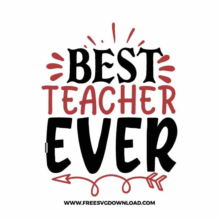 Best teacher ever 2 SVG & PNG, SVG Free Download, SVG for Cricut Design Silhouette, teacher svg, school svg, kindergarten svg, teacher life svg, teaching svg, graduation svg
