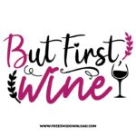 But first, wine SVG & PNG, SVG Free Download, SVG for Cricut Design Silhouette, wine glass svg, funny wine svg, alcohol svg, wine quotes svg, wine sayings svg