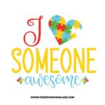 I love someone awesome SVG & PNG, SVG Free Download, SVG for Cricut Design Silhouette, autism svg, autism awareness svg, autism mom svg, autism puzzle svg, puzzle piece svg, autism heart