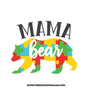 Mama Bear SVG & PNG, SVG Free Download, SVG for Cricut Design Silhouette, autism svg, autism awareness svg, autism mom svg, autism puzzle svg, puzzle piece svg, autism heart svg, kids svg, family svg, birthday svg, baby svg