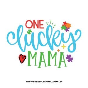 One lucky mama SVG & PNG, SVG Free Download, SVG for Cricut Design Silhouette, autism svg, autism awareness svg, autism mom svg, autism puzzle svg, puzzle piece svg, autism heart svg, kids svg, family svg, birthday svg, baby svg