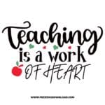 Teaching is a work of heart 2 SVG & PNG, SVG Free Download, SVG for Cricut Design Silhouette, teacher svg, school svg, kindergarten svg, teacher life svg, teaching svg, graduation svg