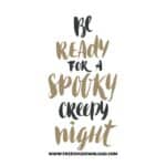 Be ready for a spooky creepy night SVG & PNG, SVG Free Download,  SVG for Cricut Design Silhouette, svg files for cricut, halloween free svg