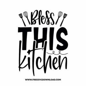 Bless This Kitchen Free SVG File