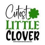 Cutest Little Clover free SVG & PNG, SVG Free Download, SVG for Cricut Design Silhouette, st patricks day svg, lucky svg, irish svg, clover svg, irish quotes svg, lucky charm svg, shamrock svg, lucky mama svg, blessed svg,