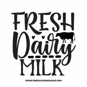 Fresh dairy milk SVG & PNG, funny kitchen svg, pot holder svg, chef svg, baking svg, cooking svg, kitchen sign svg, farmhouse svg, kitchen towel svg, pantry svg, farm svg, layered SVG Free Download,  SVG for Cricut Design Silhouette, svg files for cricut