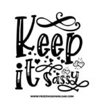 Keep it sassy 2 free SVG & PNG, SVG Free Download, SVG for Cricut Design Silhouette, quote svg, inspirational svg, motivational svg,