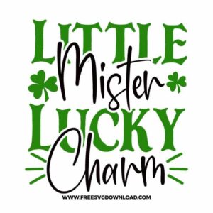 Little Mister Lucky Charm free SVG & PNG, SVG Free Download, SVG for Cricut Design Silhouette, st patricks day svg, lucky svg, irish svg, clover svg, irish quotes svg, lucky charm svg, shamrock svg, lucky mama svg, blessed svg,