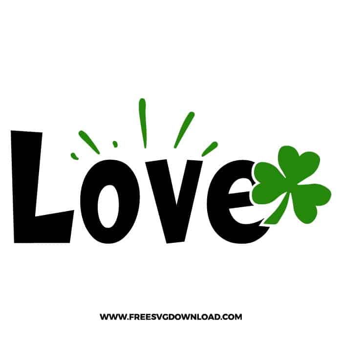 Love free SVG & PNG, SVG Free Download, SVG for Cricut Design Silhouette, st patricks day svg, lucky svg, irish svg, clover svg, irish quotes svg, lucky charm svg, shamrock svg, lucky mama svg, blessed svg,