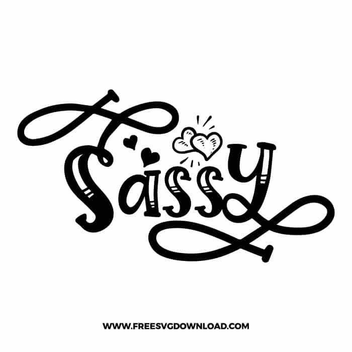 Sassy free SVG & PNG, SVG Free Download, SVG for Cricut Design Silhouette, quote svg, inspirational svg, motivational svg,