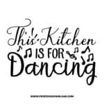 This kitchen is for dancing free SVG & PNG, SVG Free Download, SVG for Cricut Design Silhouette, quote svg, inspirational svg, motivational svg,