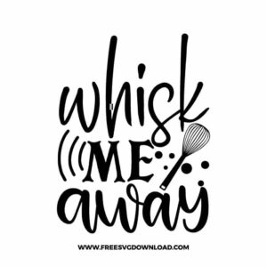 Whisk Me Away Free SVG File