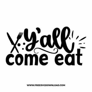 Y'all come eat SVG & PNG, funny kitchen svg, pot holder svg, chef svg, baking svg, cooking svg, kitchen sign svg, farmhouse svg, kitchen towel svg, pantry svg, farm svg, layered SVG Free Download,  SVG for Cricut Design Silhouette, svg files for cricut