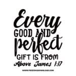 Every good and perfect gift is from above James 1:17 free SVG & PNG Christian cut files 2 free SVG, SVG Free Download, church svg, christian svg, crosses svg, religious svg, jesus svg, faith svg, cross clipart, SVG for Cricut Design Silhouette,