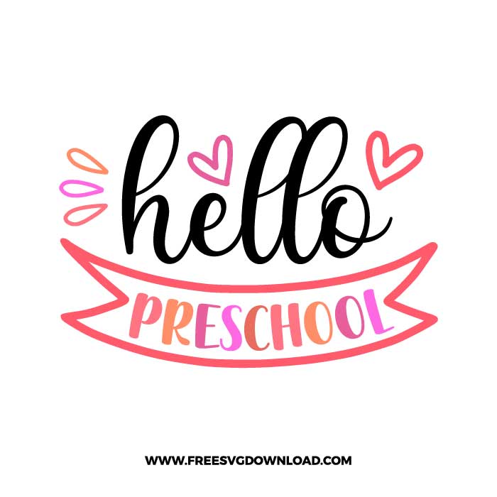 Hello preschool free SVG & PNG, SVG Free Download,  SVG for Cricut Design Silhouette, teacher svg, school svg, kindergarten svg, pencil svg, first grade svg, second grade svg, back to school svg, school supply svg