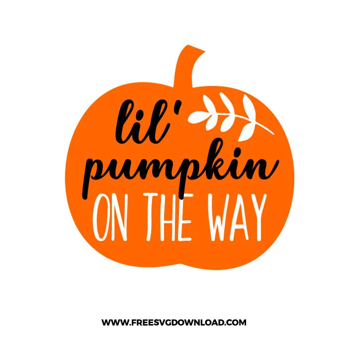Lil pumpkin on the way SVG & PNG, SVG Free Download, SVG for Cricut Design Silhouette, svg files for cricut, halloween free svg, spooky free svg, baby svg, pregnant svg, mom svg, new born svg, boo svg fall svg, pumpkin svg