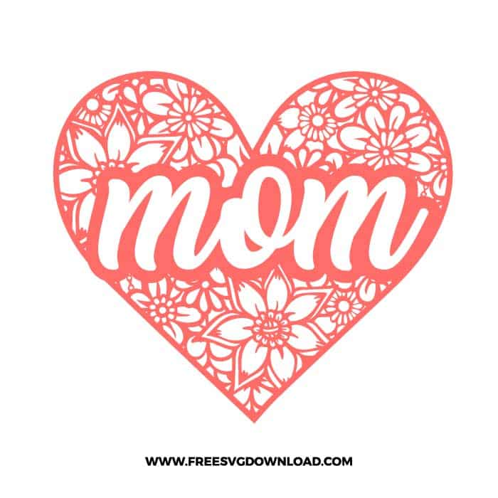 Mom floral heart SVG & PNG, SVG Free Download, SVG for Cricut Design Silhouette, svg files for cricut, mom svg, svg bundle, cute svg, mama svg, popular svg, mom quotes, mom svg files for cricut, mother svg, mommy svg, mothers day svg, funny mom svg, best mom svg, blessed mom svg, floral svg, heart svg, flower svg