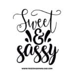 Sweet & Sassy free SVG & PNG, SVG Free Download, SVG for Cricut Design Silhouette, quote svg, inspirational svg, motivational svg,