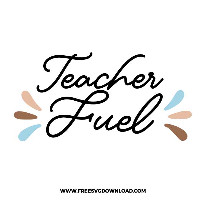 Teacher fuel free SVG & PNG, SVG Free Download,  SVG for Cricut Design Silhouette, teacher svg, school svg, kindergarten svg, pencil svg, first grade svg, second grade svg, back to school svg, school supply svg