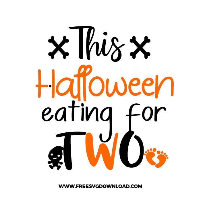 This halloween eating for two SVG & PNG, SVG Free Download, SVG for Cricut Design Silhouette, svg files for cricut, halloween free svg, spooky free svg, baby svg, pregnant svg, mom svg, new born svg, boo svg fall svg, pumpkin svg, happy halloween svg