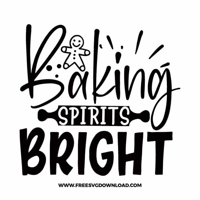 Baking Spirits Bright Free SVG & PNG cut files SVG & PNG, funny kitchen svg, pot holder svg, chef svg, baking svg, cooking svg, kitchen sign svg, farmhouse svg, kitchen towel svg, pantry svg, farm svg, layered SVG Free Download,  SVG for Cricut Design Silhouette, svg files for cricut