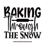 Baking Through The Snow SVG & PNG cut files SVG & PNG, funny kitchen svg, pot holder svg, chef svg, baking svg, cooking svg, kitchen sign svg, farmhouse svg, kitchen towel svg, pantry svg, farm svg, layered SVG Free Download,  SVG for Cricut Design Silhouette, svg files for cricut
