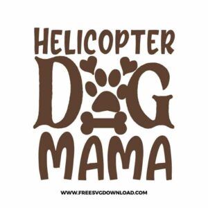 Helicopter Dog Mama Free SVG File