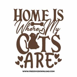 Home Is Where My Cats Are Free SVG File