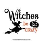 Witches be crazy 1 free SVG & PNG, SVG Free Download,  SVG for Cricut Design Silhouette, svg files for cricut, halloween free svg, spooky svg