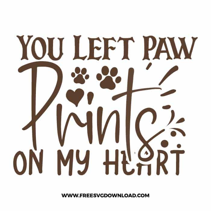 You Left Paw Prints On My Heart SVG & PNG free downloads. You can use cut files with Silhouette Studio, Cricut for your DIY projects.