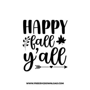 Happy fall yall SVG & PNG, SVG Free Download,  SVG for Cricut Design Silhouette, svg files for cricut, quotes svg, popular svg, funny svg, thankful svg, fall svg, autumn svg, blessed svg, pumpkin svg, grateful svg, happy fall svg, thanksgiving svg, fall leaves svg, fall welcome svg