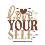 Love your self Download, SVG for Cricut Design Silhouette, quote svg, inspirational svg, motivational svg,