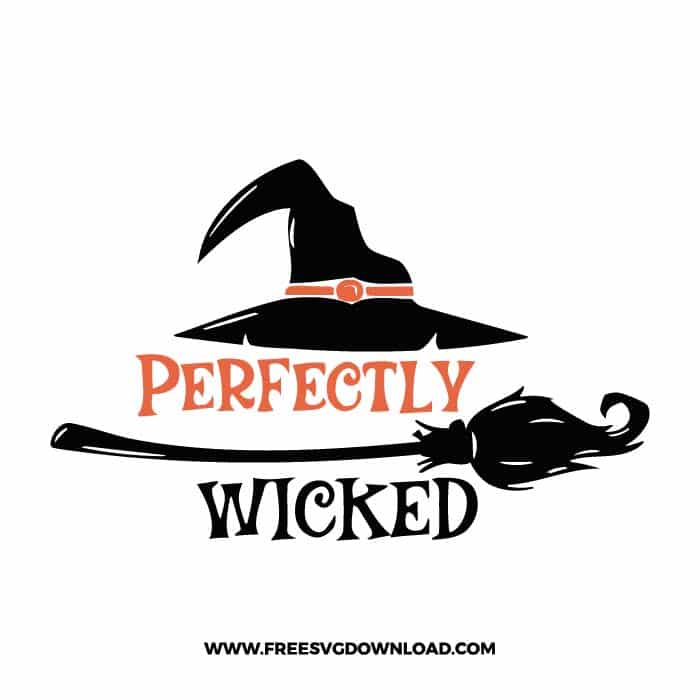 Perfectly wicked free SVG & PNG, SVG Free Download,  SVG for Cricut Design Silhouette, svg files for cricut, halloween free svg, spooky svg