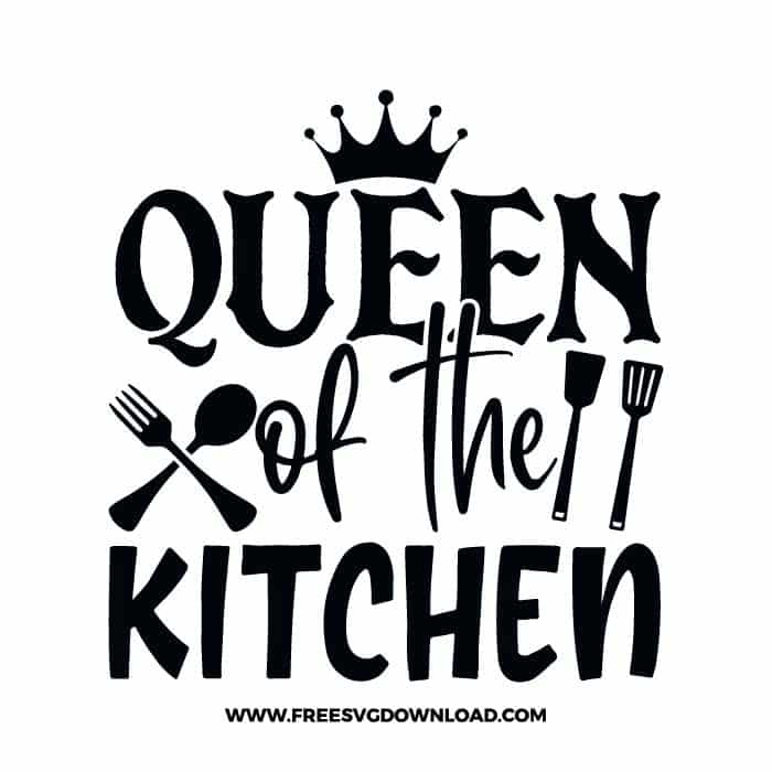 queen of the kitchen SVG & PNG cut files SVG & PNG, funny kitchen svg, pot holder svg, chef svg, baking svg, cooking svg, kitchen sign svg, farmhouse svg, kitchen towel svg, pantry svg, farm svg, layered SVG Free Download,  SVG for Cricut Design Silhouette, svg files for cricut