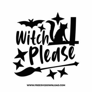 Witch, please cat free SVG & PNG, SVG Free Download,  SVG for Cricut Design Silhouette, svg files for cricut, halloween free svg, spooky svg